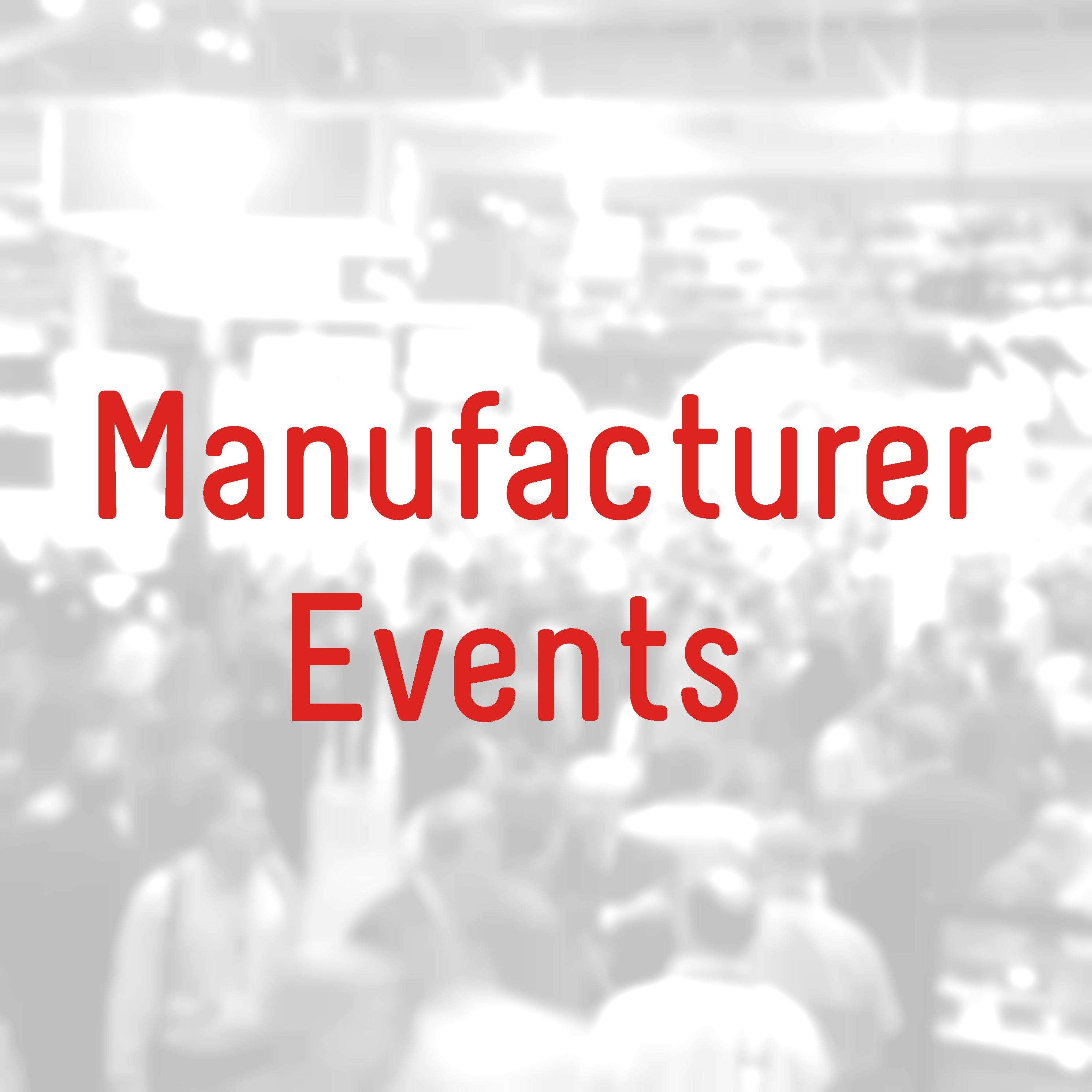 Manufacturer Events